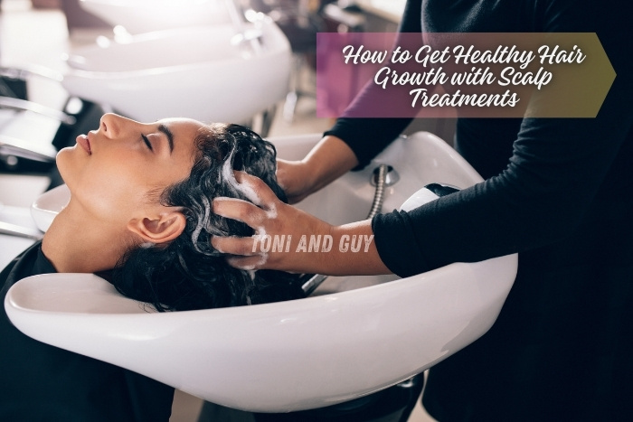 Healthy hair growth with expert scalp treatments at TONI & GUY, Coimbatore – deep cleansing and nourishment for stronger roots