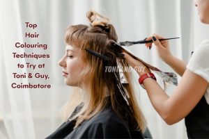 Professional hair colouring service at Toni & Guy, Coimbatore using advanced techniques for a stylish and vibrant look
